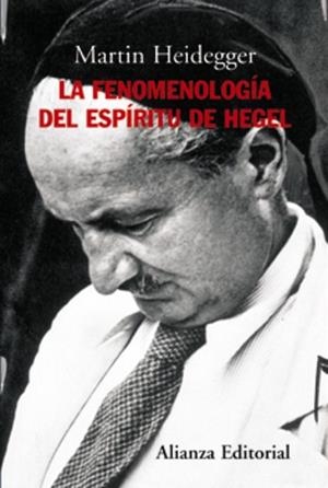 FENOMENOLOGÍA DEL ESPÍRITU DE HEGEL | 9788420647722 | HEIDEGGER, MARTIN