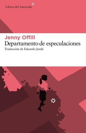 DEPARTAMENTO DE ESPECULACIONES | 9788416213641 | OFFILL, JENNY