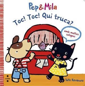 PEP&MILA TOC!TOC!QUI TRUCA? | 9788466139588 | KAWAMURA, YAYO