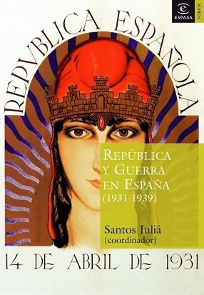 REPÚBLICA Y GUERRA EN ESPAÑA (1931-1939) | 9788467020267 | JULIA, SANTOS