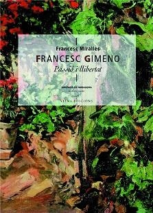 FRANCESC GIMENO PASSIO I LLIBERTAT | 9788483303641 | MIRALLES, FRANCESC