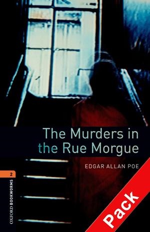 OXFORD BOOKWORMS. STAGE 2: THE MURDERS IN THE RUE MORGUE CD PACK EDITION 08 | 9780194790406 | EDGAR ALLAN POE