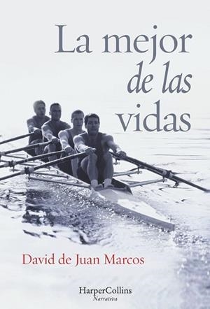 LA MEJOR DE LAS VIDAS | 9788416502417 | DE JUAN MARCOS, DAVID