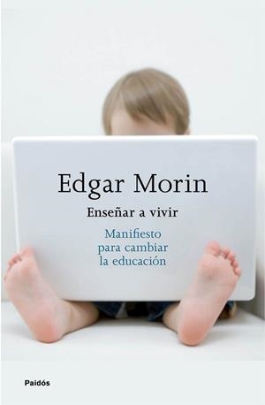 ENSEÑAR A VIVIR | 9788449332050 | EDGAR MORIN