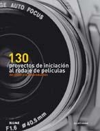 130 PROYECTOS DE INICIACI¢N AL RODAJE DE PEL¡CULAS | 9788480768948 | GROVE, ELLIOT