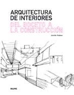 ARQUITECTURA DE INTERIORES. DEL BOCETO A LA CONSTRUCCI¢N | 9788498014877 | HUDSON, JENNIFER