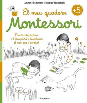 EL MEU QUADERN MONTESSORI +5 | 9788416522217 | ÉVE HERRMANN/ROBERTA ROCCHI