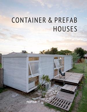 CONTAINER & PREFAB HOUSES | 9788415829935 | INSTITUTO MONSA DE EDICIONES, S.A.