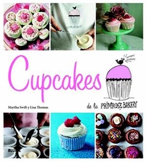 CUPCAKES DE LA PRIMROSE BAKERY | 9788415317258 | SWIFT, MARTHA/THOMAS, LISA