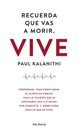 RECUERDA QUE VAS A MORIR. VIVE | 9788432229497 | PAUL KALANITHI