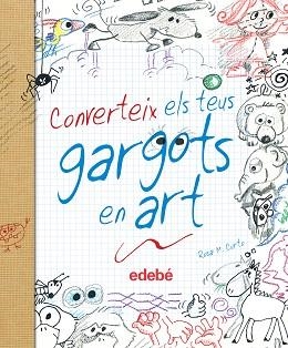 CONVERTEIX ELS TEUS GARGOTS EN ART CAT | 9788468327877 | MARIA CURTO ROS