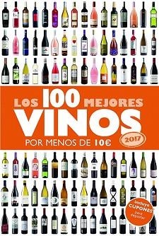 LOS 100 MEJORES VINOS POR MENOS DE 10 EUROS, 2017 | 9788408152354 | ALICIA ESTRADA ALONSO