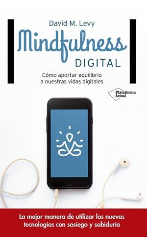 MINDFULNESS DIGITAL | 9788416820382 | LEVY DAVID M