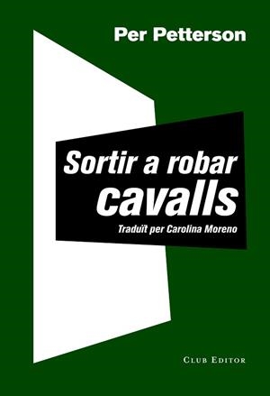 SORTIR A ROBAR CAVALLS | 9788473292030 | PETTERSON, PER