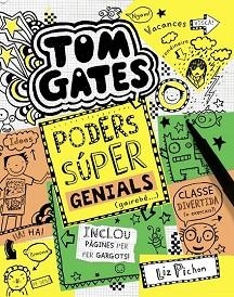 TOM GATES: PODERS SÚPER GENIALS (GAIREBÉ...) | 9788499067520 | PICHON, LIZ