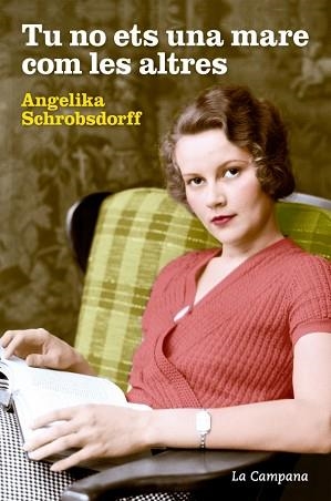 TU NO ETS UNA MARE COM LES ALTRES | 9788416863044 | SCHROBSDORFF, ANGELIKA