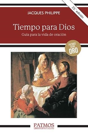 TIEMPO PARA DIOS : GUIA PARA LA VIDA DE ORACION | 9788432133596 | PHILIPPE, JACQUES