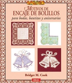 MOTIVOS DE ENCAJE DE BOLILLOS PARA BODAS, BAUTIZOS | 9788488893901 | COOK, BRIDGET M.