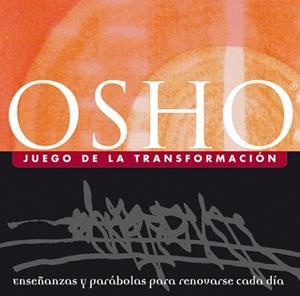 OSHO. JUEGO DE LA TRANSFORMACION | 9788484450214 | OSHO
