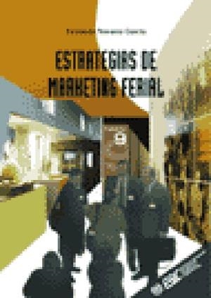 ESTRATEGIAS DE MARKETING FERIAL | 9788473562706 | NAVARRO GARCIA, FERNANDO