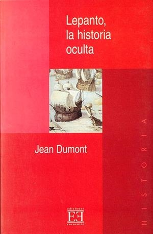 LEPANTO, LA HISTORIA OCULTA | 9788474905243 | DUMONT, JEAN