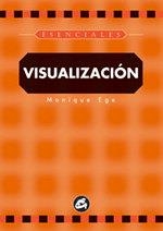 VISUALIZACION | 9788484450030 | EGE, MONIQUE
