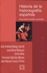 HISTORIA DE LA HISTORIOGRAFIA ESPAÑOLA | 9788474905601 | ANDRES-GALLEGO, JOSE (COORD.)