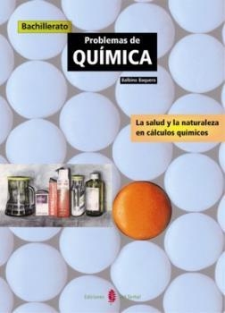 PROBLEMAS DE QUIMICA. BACHILLERATO | 9788476282717 | BAQUERO, BALBINO