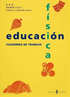 EDUCACION FISICA, 1 Y 2 ESO, 1  CICLO. CUADERNO DE | 9788476281758 | ARI¥O LAVI¥A, JESUS