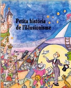 PETITA HISTORIA DE L'I-LUSIONISME | 9788485984749 | SALA COSTA, XAVIER (XEVI)