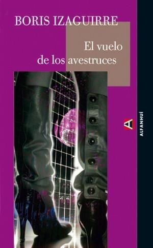 VUELO DE LOS AVESTRUCES, EL | 9788493427894 | IZAGUIRRE, BORIS