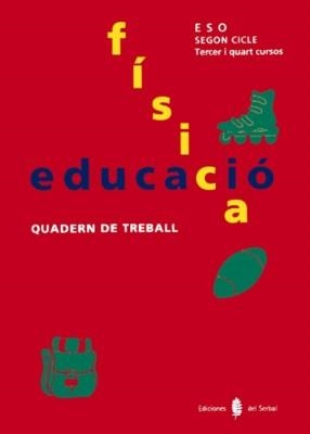 EDUCACIO FISICA ESO SEGON CICLE | 9788476281963 | ARIÑO, JESÚS/BENABARRE, ROSSEND/BLANCH, FRANCESC/LUQUE, Mª ÁNGELES/LLANDRES, ELENA