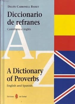 DICCIONARIO DE REFRANES, PROVERBIOS, DICHOS, | 9788476281673 | CARBONELL BASSET, DELFIN