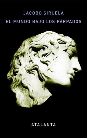 EL MUNDO BAJO LOS PÁRPADOS. 2ª EDICIÓN | 9788494523199 | SIRUELA, JACOBO