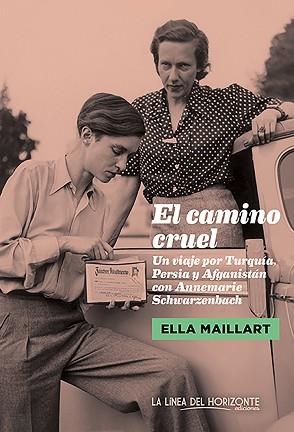 EL CAMINO CRUEL | 9788415958314 | MAILLART, ELLA