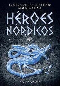 HÉROES NÓRDICOS | 9788490437919 | RIORDAN, RICK