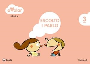 LLENGUA. ESCOLTO I PARLO 1. 3 ANYS. A VOLAR! | 9788421854174