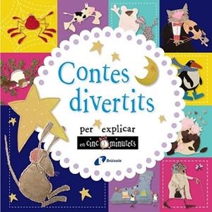 CONTES DIVERTITS PER EXPLICAR EN CINC MINUTETS | 9788499067902 | VARIOS