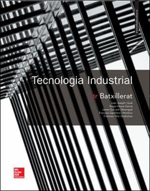 LA TECNOLOGIA INDUSTRIAL 1 BATXILLERAT. CATALUNYA. LLIBRE ALUMNE. | 9788448611347 | JOSEPH, JOAN/HOYOS, ROGER/GARRAVÉ, JAUME/GARÓFANO MONTORO, FRANCESC/VILA, FRANCESC