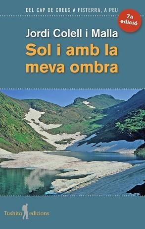 SOL I AMB LA MEVA OMBRA | 9788494459092 | COLELL I MALLA, JORDI