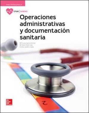 31LA OPERACIONES ADMINISTRATIVAS Y DOCUMENTACION SANITARIA GM. LIBRO ALUMNO. | 9788448612023 | SIMÓN, Mª JOSÉ