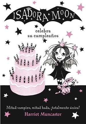 ISADORA MOON CELEBRA SU CUMPLEAÑOS (ISADORA MOON) | 9788420485836 | HARRIET MUNCASTER