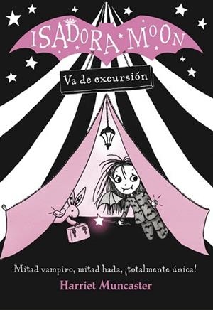 ISADORA MOON VA DE EXCURSIÓN (ISADORA MOON) | 9788420485362 | HARRIET MUNCASTER