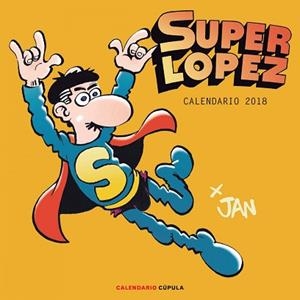 2018 CALENDARIO SUPERLÓPEZ 2018 | 9788448023416 | JAN