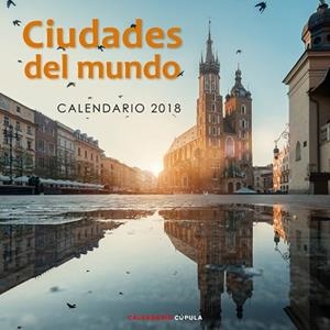 2018 CALENDARIO CIUDADES DEL MUNDO 2018 | 9788448023607 | AA. VV.
