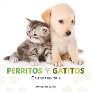 2018 CALENDARIO PERRITOS Y GATITOS 2018 | 9788448023461 | AA. VV.