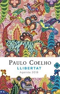 LLIBERTAT. AGENDA COELHO 2018 | 9788416600823 | COELHO, PAULO