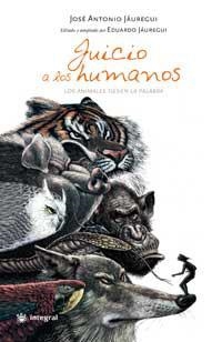JUICIO A LOS HUMANOS | 9788478715985 | JAUREGUI, JOSE ANTONIO