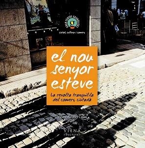 NOU SENYOR ESTEVE, EL | 9788483303825 | RELATS I CASAS, VICENÇ