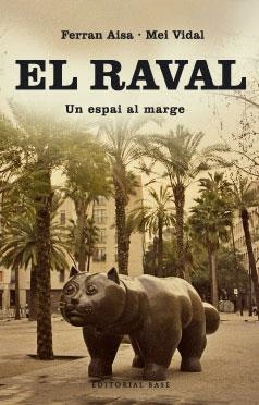 RAVAL, EL | 9788485031603 | ASIA, FERRAN/VIDAL, MEI